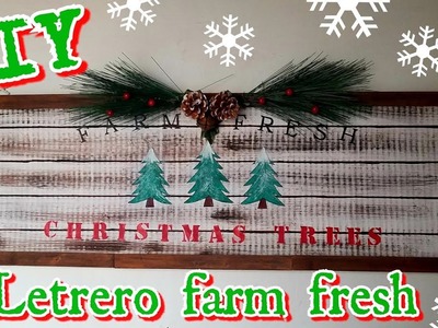 LETRERO ESTILO FARM.ECONOMICO.DIY CHRISTMAS TREES????