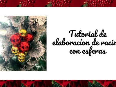 Cómo hacer un racimo con esferas navideñas | Tutorial Navidad 2020 | Christmas | Manualidades | DIY