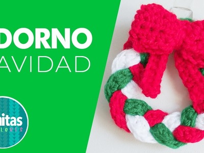TUTORIAL ♥ CORONA A CROCHET PASO A PASO | Corona Navideña " Adornos de Navidad | Lanitas y colores