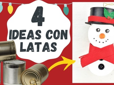 4 Manualidades navideñas con latas de atún - Ideas para Navidad con latas