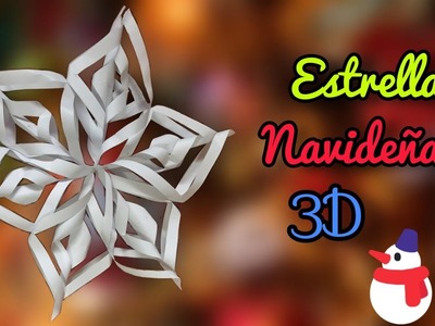 Como hacer una estrella navideña o copo de nieve 3D