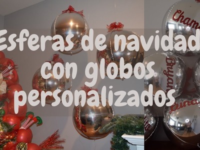Esferas grandes de navidad  con  globo personalizados. Decoracion 2020