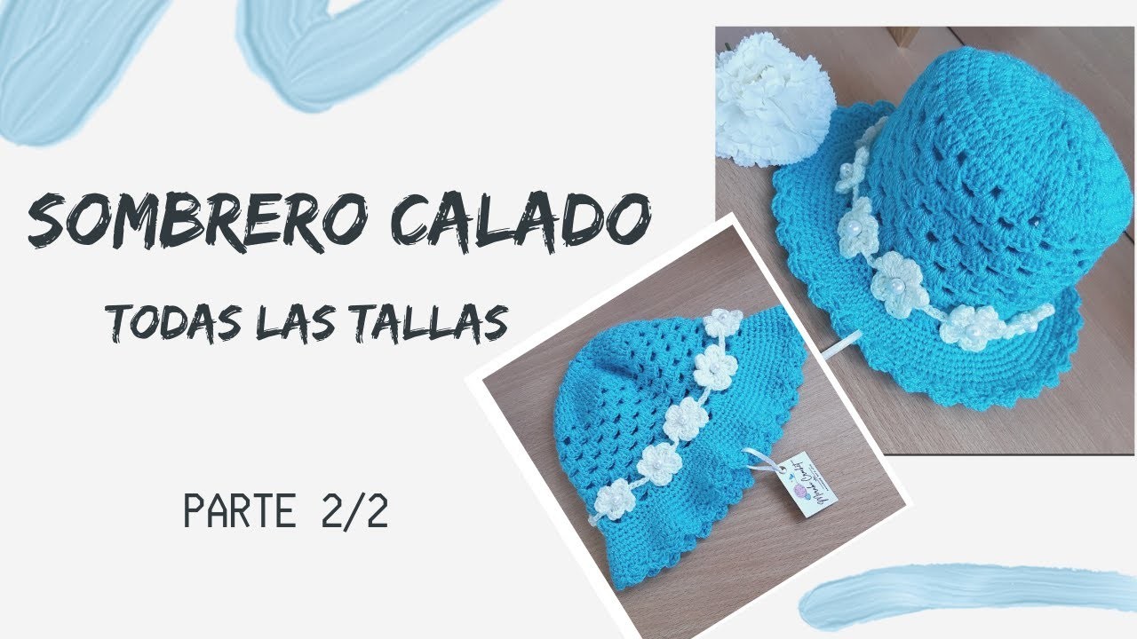 SOMBRERO EN PUNTO CALADO TEJIDO A CROCHET????TODAS LAS TALLAS (2020)