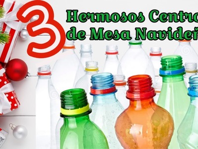 3 ADORNOS NAVIDEÑOS BOTELLAS PLASTICAS | Manualidades Navideñas Con Botellas | Ideas de Navidad 2020