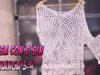 BLUSA MANGA TRES CUARTOS (o sin mangas) a Crochet (FACIL y RAPIDO) paso a paso en Español | Parte 2
