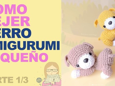Como tejer un dulce perro - Amigurumi Crochet - Patrón paso a paso PARTE 1.3 (ENG SUBS, ENG PATTERN)