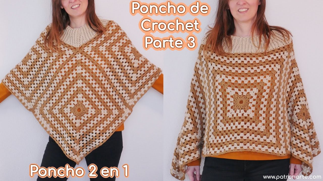 Convierte un Poncho de Cuadrados en un Poncho 2 en 1: Poncho de Crochet - Ganchillo Parte 3