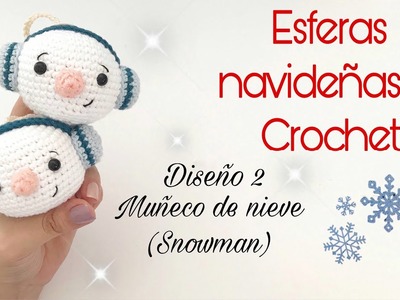 Esferas navideñas al Crochet paso a paso y fácil - Amigurumi Muñeco de nieve