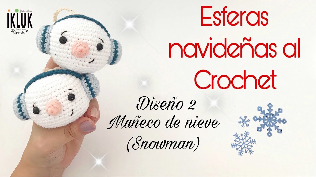 Esferas navideñas al Crochet paso a paso y fácil - Amigurumi Muñeco de nieve