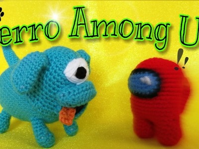 ????PERRO Amigurumi mascota AMONG US ❤️ [FÁCIL] a crochet!! Patrón paso a paso en español. PARTE 1