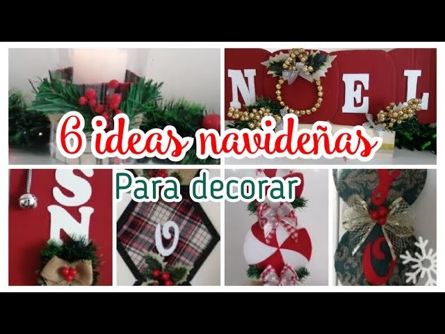 6 IDEAS NAVIDEÑAS PARA DECORAR TU CASA. manualidades navideñas para regalar o vender. fáciles