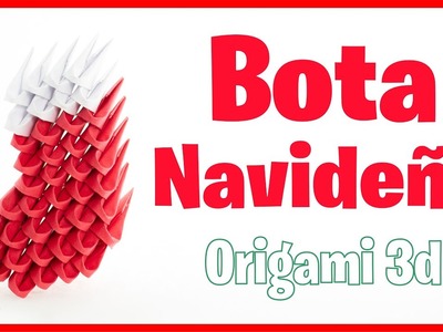 ???? Bota de NAVIDAD de PAPEL Origami 3D ???? en Español (FÁCIL) Tutorial Paso a Paso