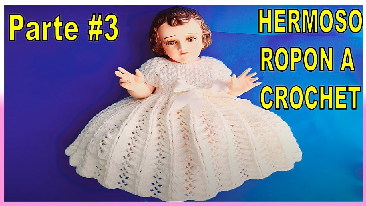 REALIZA ROPON - VESTIDO para niño JESUS (niño Dios) (crochet) (ganchillo) 3