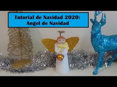 Tutorial de Navidad 2020:   Angel de Navidad  - DIY Christmas Angel