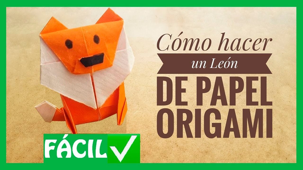 ???????? Cómo hacer un ???? LEÓN de Origami FÁCIL ✅ | León de papel