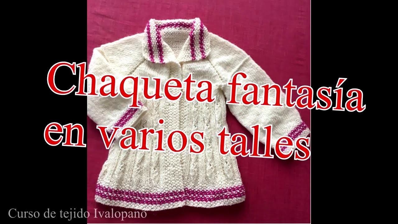 Cómo tejer CHAQUETA o suéter para bebé en VARIOS TAMAÑOS.