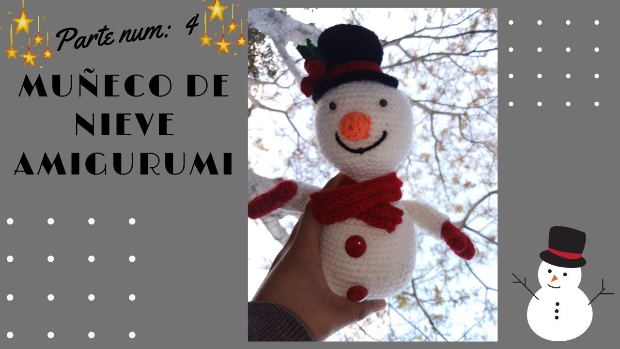 MUÑECO DE NIEVE AMIGURUMI TEJIDO A CROCHET IDEAL PARA PRINCIPIANTES.