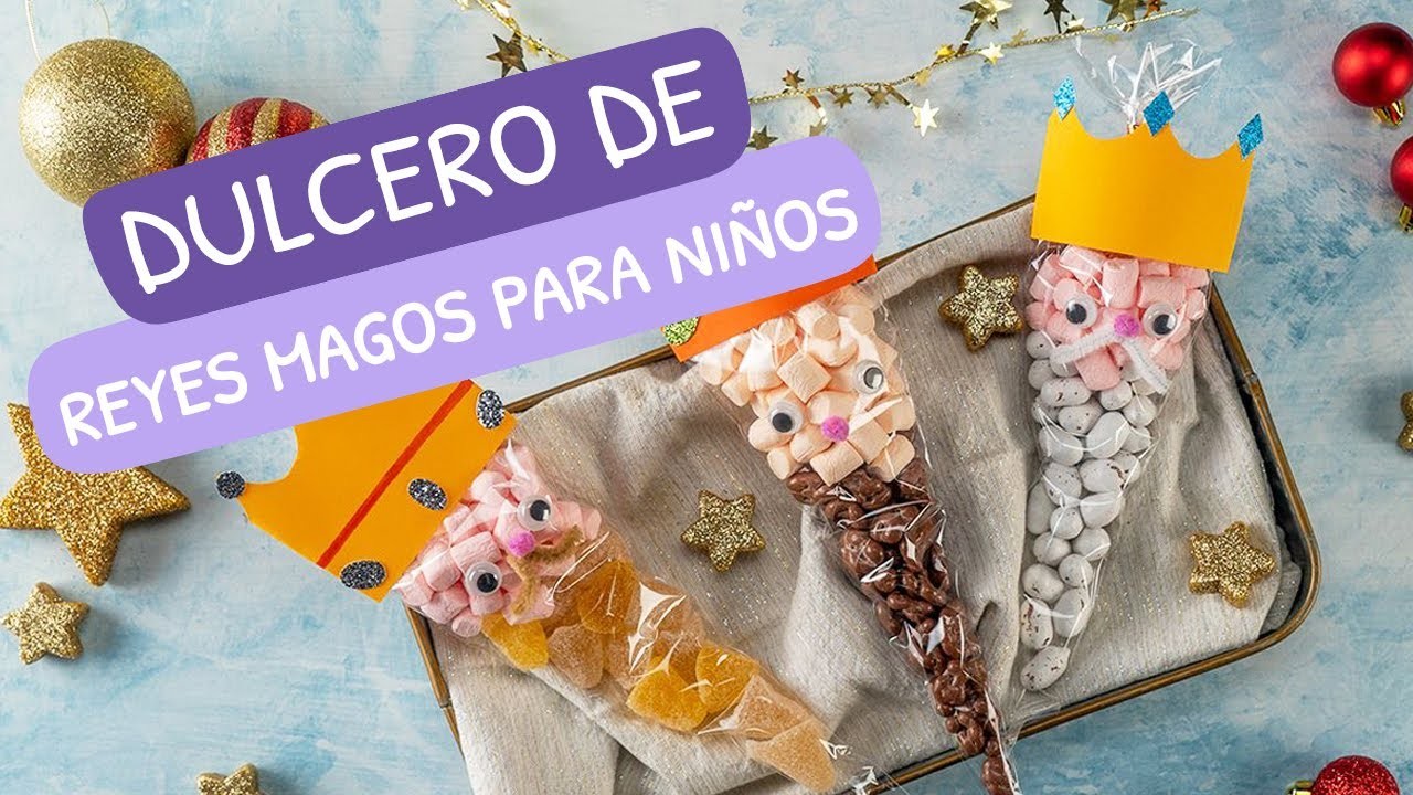 Cómo hacer dulceros de Reyes Magos en bolsitas