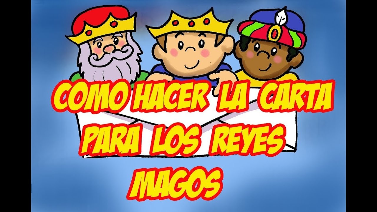 COMO HACER LA CARTA PARA LOS 3 REYES MAGOS! . HOW TO MAKE A MAIL TO 3 MAGIC KINGS.