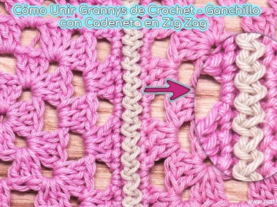 Cómo Unir Cuadrados o Granny Square de Crochet con Cadena Zig Zag Fácil
