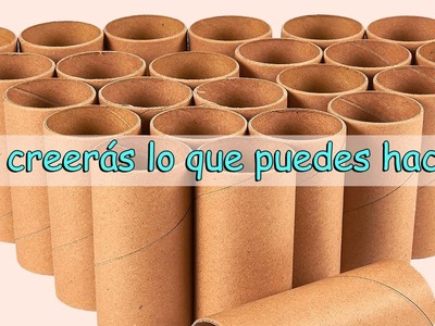 IDEAS FABULOSAS PARA REUTILIZAR TUBOS DE PAPEL HIGIENICO