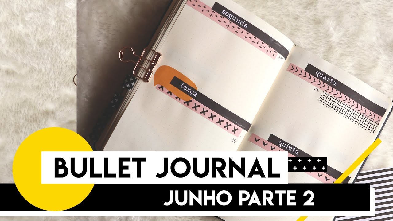 BULLET JOURNAL JUNHO - PARTE 2 | by Aline Albino