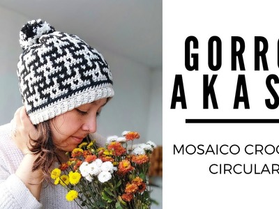 CLASE MOSAICO CROCHET CIRCULAR- GORRO AKASH PARTE 1