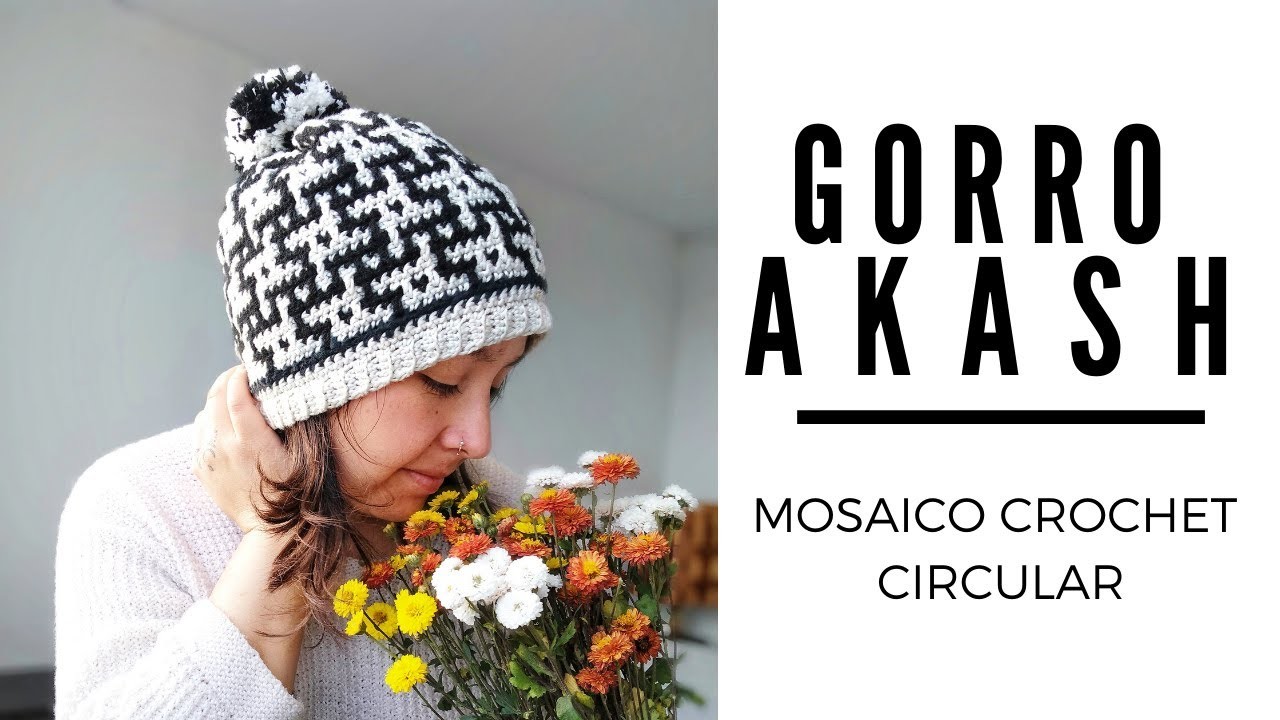 CLASE MOSAICO CROCHET CIRCULAR- GORRO AKASH PARTE 1