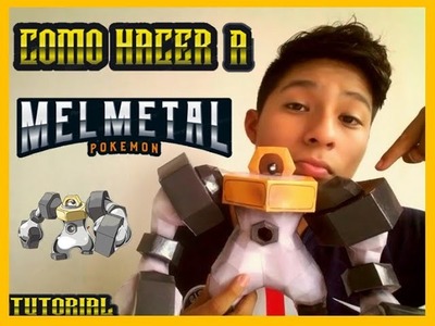 Como hacer a Melmetal de Papercraft ✘Tutorial Pokemon