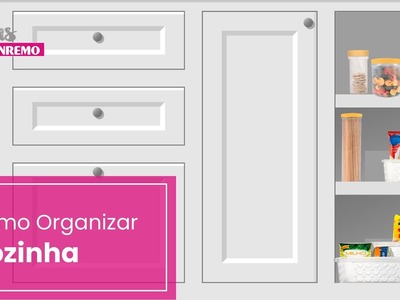 Como Organizar a Cozinha | Dicas Sanremo