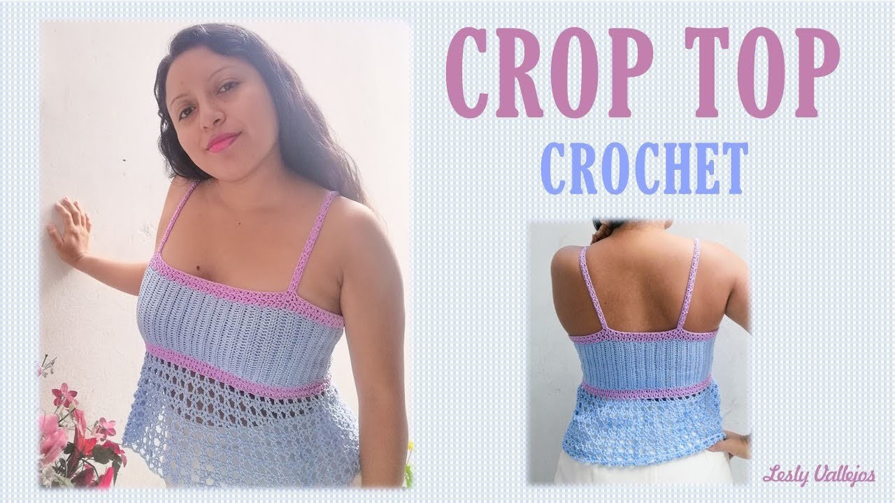 CROP TOP Crochet o Ganchillo – “Malva” - ¡FÁCIL Y RÁPIDO! ❤️ | Lesly Vallejos