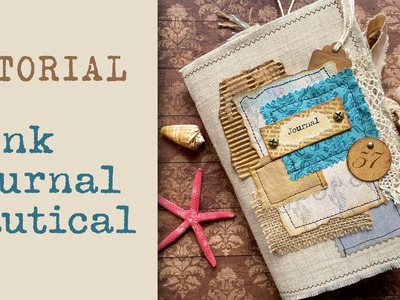 Tutorial Junk Journal "Nautical". Proyecto DT para DOTS inspiration Shop