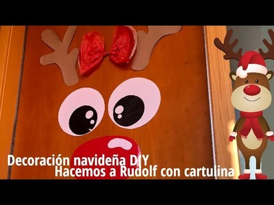 Decoración navideña | Hacemos al reno Rudolf con cartulina para decorar la puerta | Manualidades