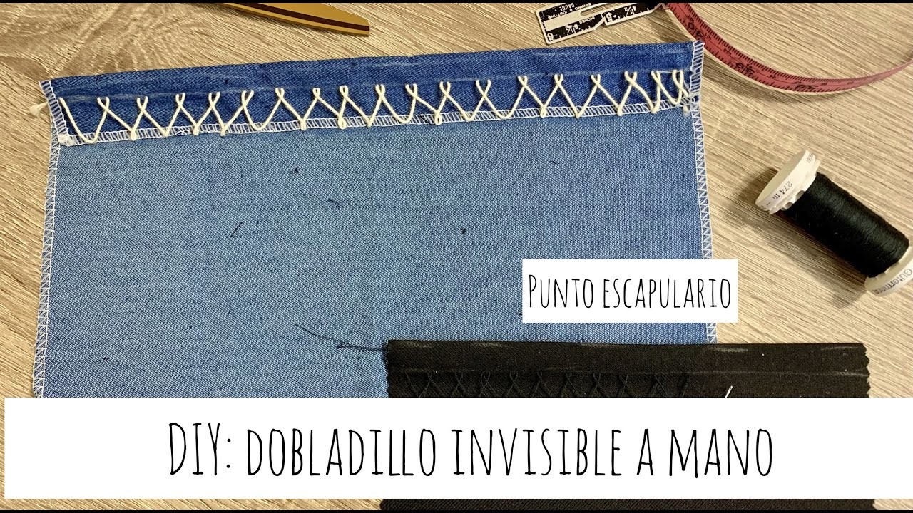 DIY: Dobladillo invisible a mano, punto escapulario, dobladillo para tejidos gruesos, puntadas