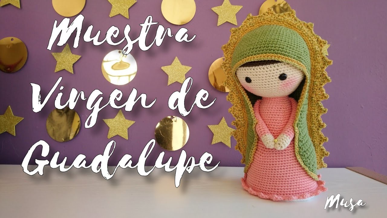 Muestra Virgen de Guadalupe tejida a crochet. Guadalupe Virgin amigurumi sample