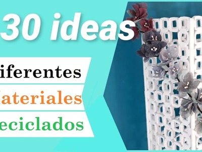 Más de 30 ideas con materiales reciclados DIY Resumen 2020