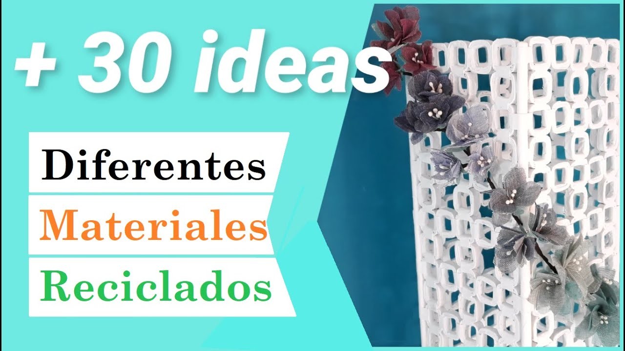 Más de 30 ideas con materiales reciclados DIY Resumen 2020