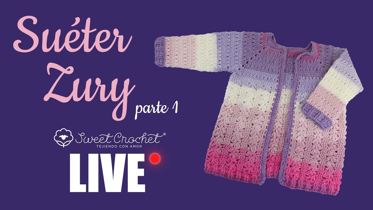 Suéter Zury Parte 1 (Como tejer un sueter para niña a crochet)