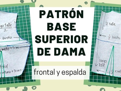 Cómo hacer PATRÓN básico SUPERIOR DE DAMA | trazo frontal y trasero, fácil