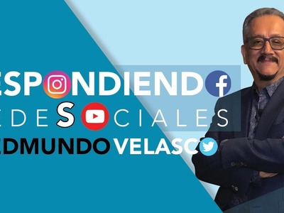 Edmundo Velasco en Respondiendo a Redes Sociales ????????‍????