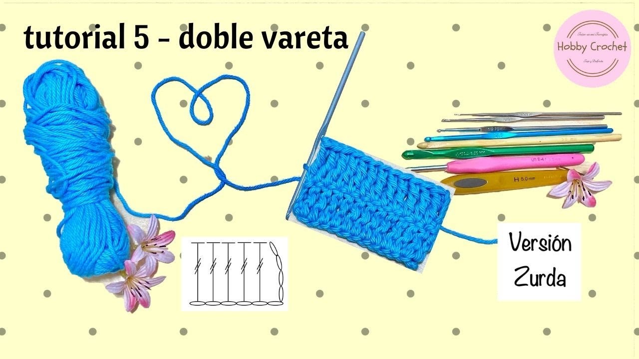 Tutoriales Básicos del Crochet - Doble Vareta (Versión Zurda)
