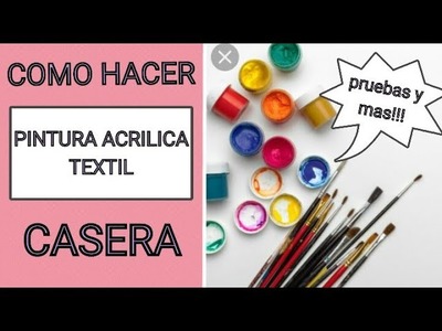 DIY 3 MANERAS DE HACER PINTURA ACRILICA TEXTIL,CASERA ,EN CASA