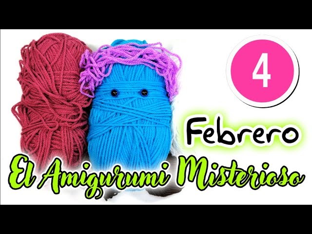 4- El Amigurumi Misterioso FEBRERO DIY amigurumi crochet.ganchillo - Tutorial paso a paso en español