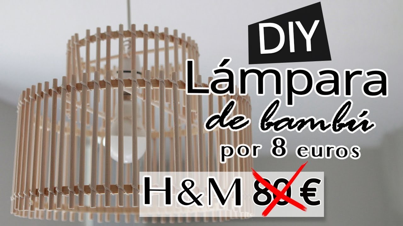 DIY Lámpara de bambú H&M por 8 euros| ℝ????ℂℝ????????ℕ???????? SHANTI IRENE