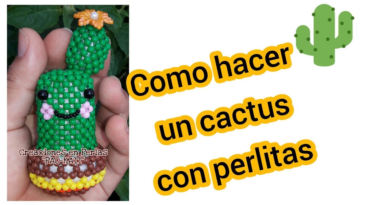 Como hacer un cactus con perlas o cuentas. #miçangas #beaded