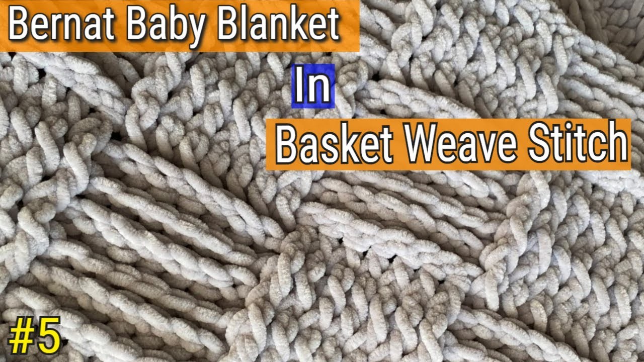 Bernat blanket yarn crochet patterns #5 | Crochet Basket Weave | Velvet Yarn