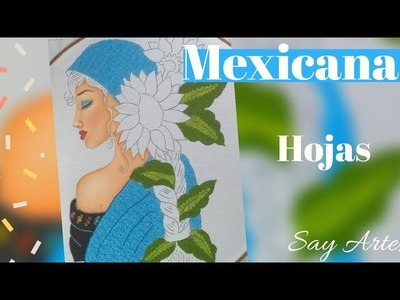 45 - Hojas - Mexicana | Say Artes