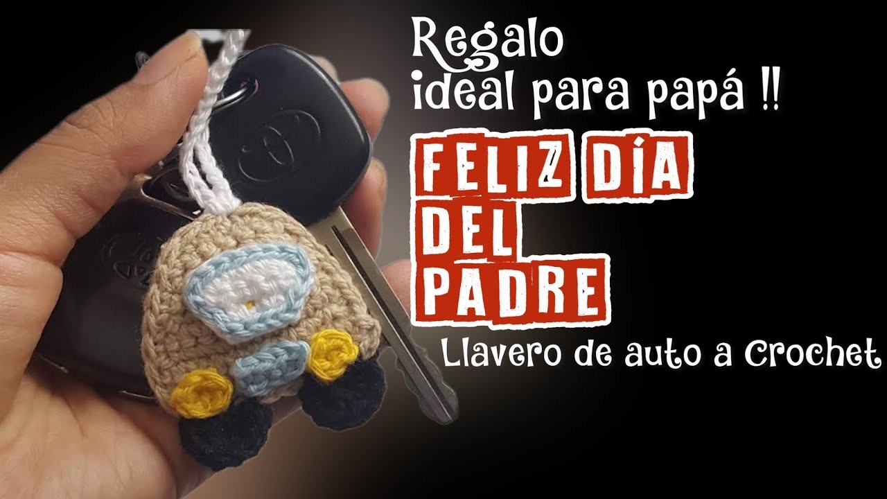 Llavero de auto ???? tejido a crochet - Ideal regalo Día del Padre - Paso a Paso