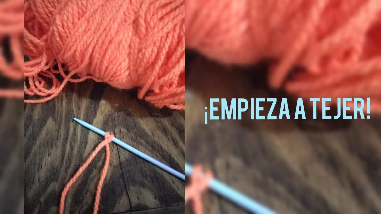 Como empezar a tejer con dos agujas.