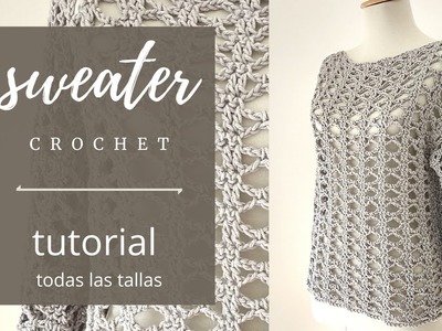Cómo tejer sweater a crochet en todas las tallas | Handwork Diy